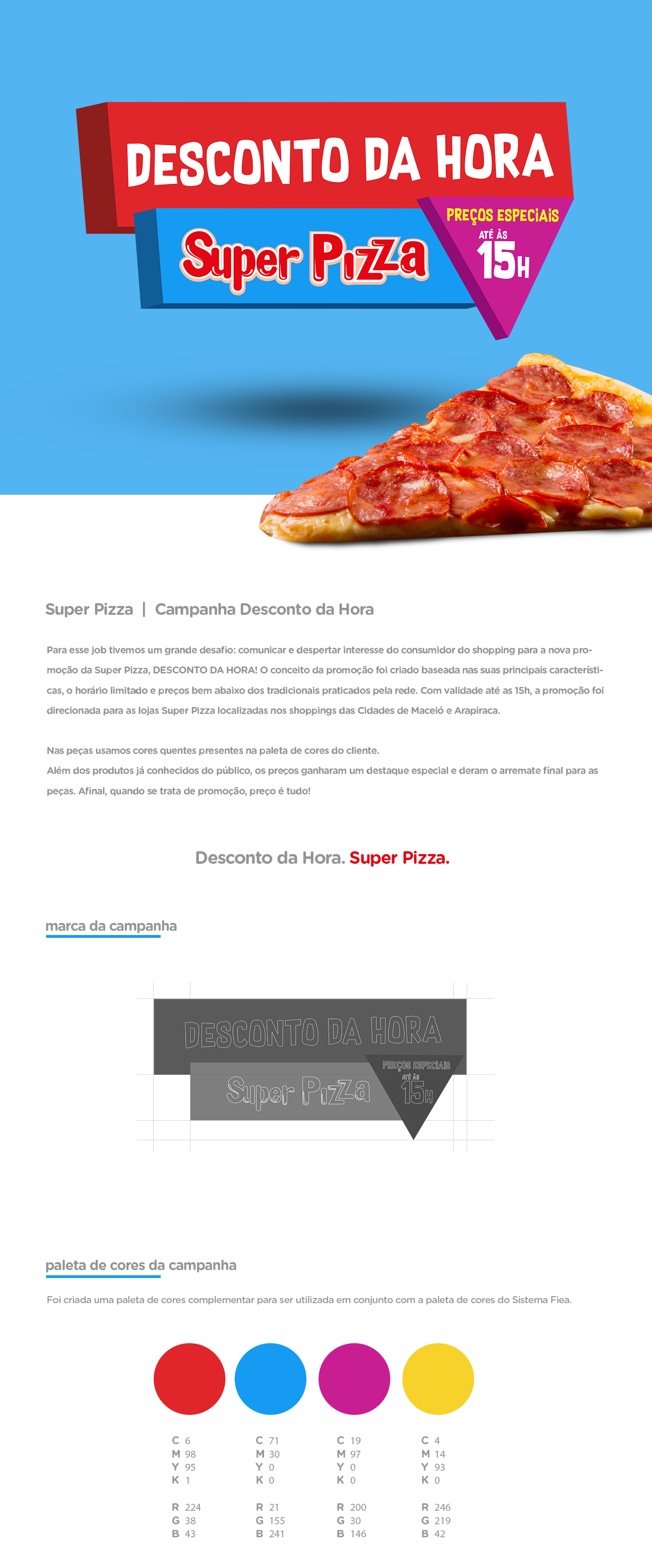 Pizza superpizza Promoção Brazil Brasil Food 