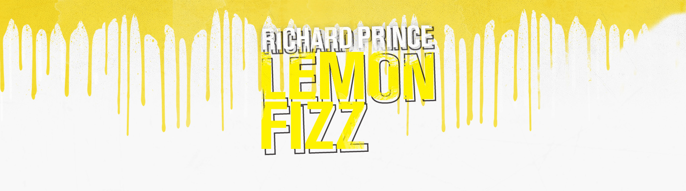 arizona Mpire richard prince Lemon Fizz soda package design  product development print art poster Magazine Ad campaign fine art