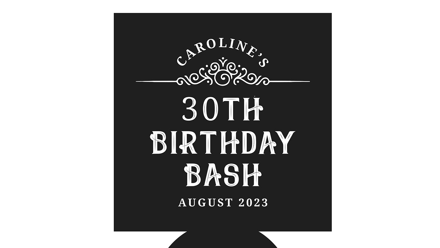 graphic design  birthday design happy birthday typography can cooler koozies