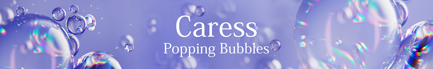 bubbles caress design director 3D commercial pop