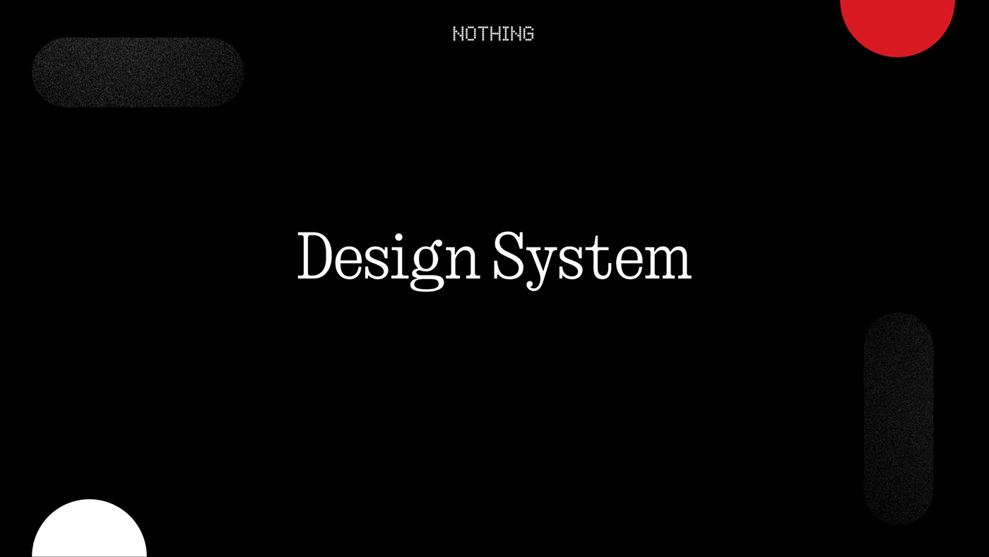 nothing NOTHINGTECH designsystem uiux nothing phone