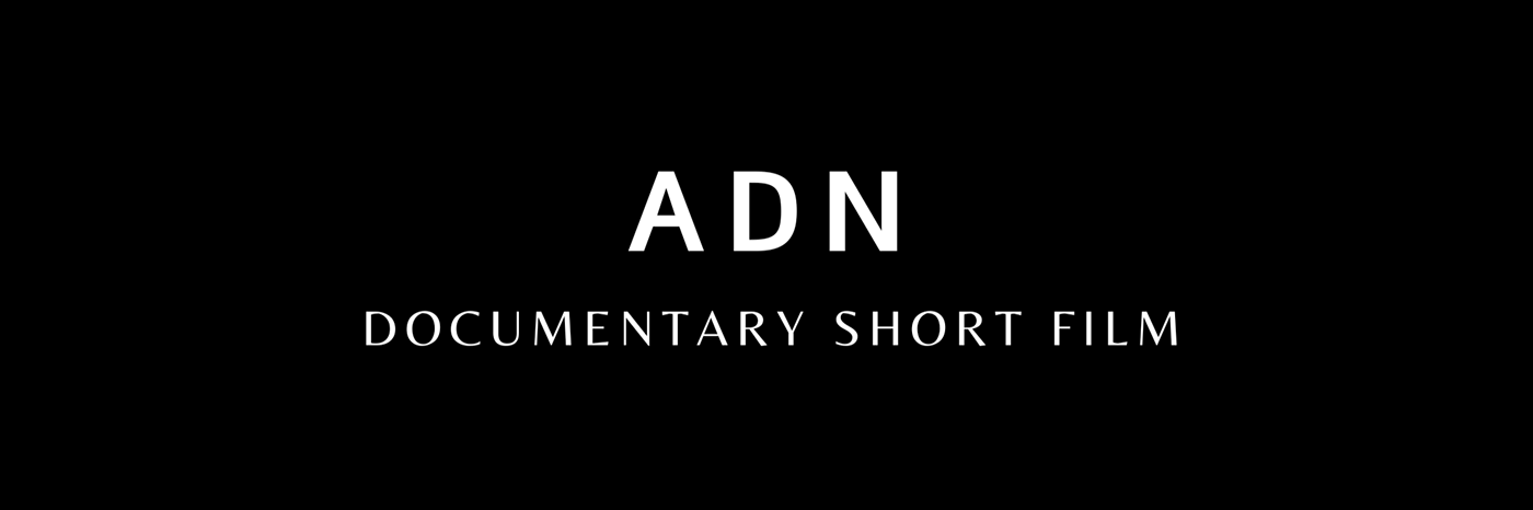 adn antropology asistenciadedireccion cine cortometraje Documentary  Film   identity Production short film