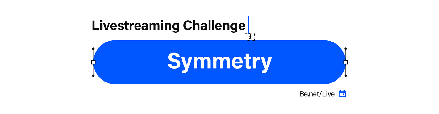 bee Behance challenge live liveStreaming stream Streamer streams symmetrical symmetry