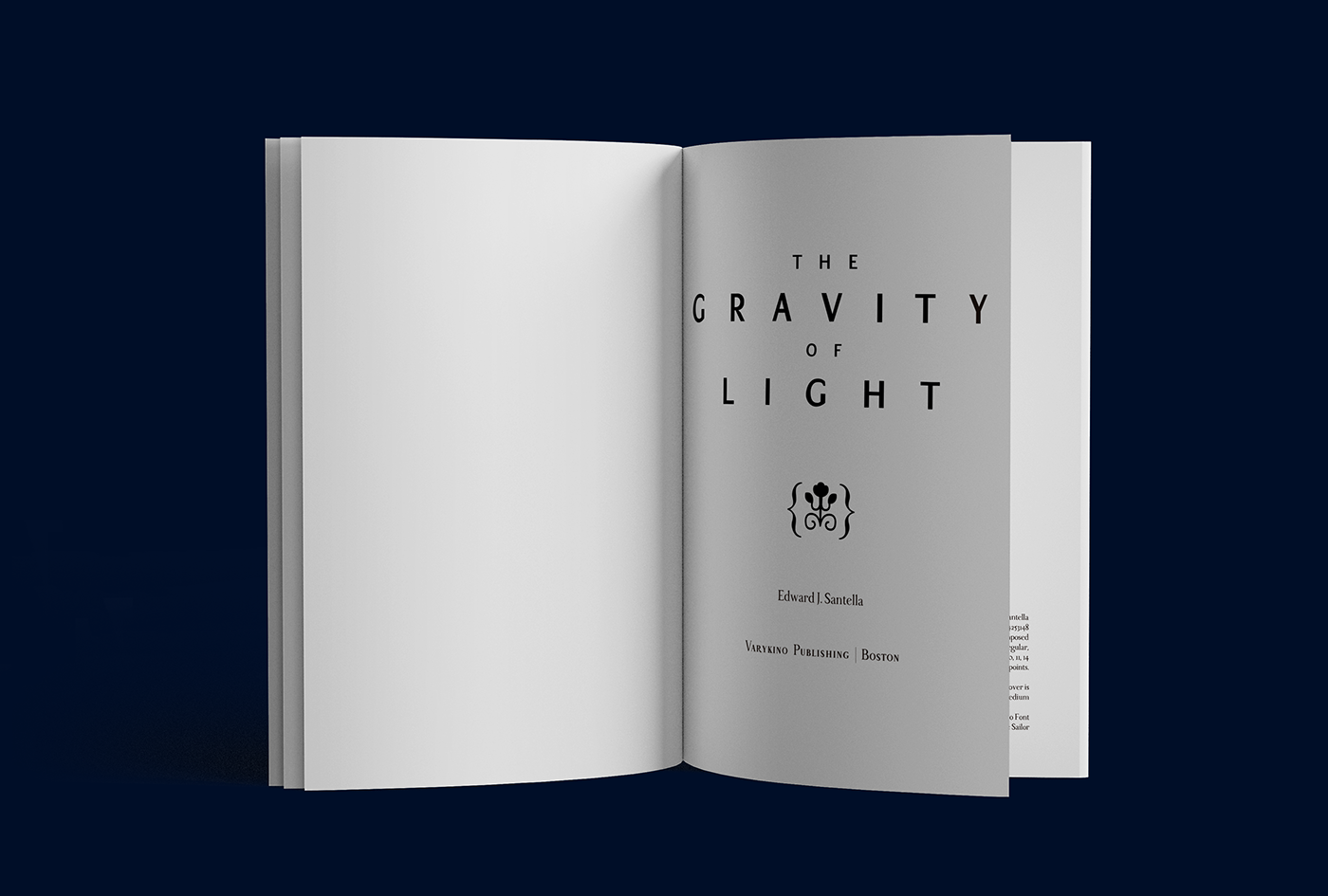 editorial book design Type Sailor david espinosa monteros font Chapinero Font Edward Santella Gravity Of Light Varykino Publishing Phoenix Bunke