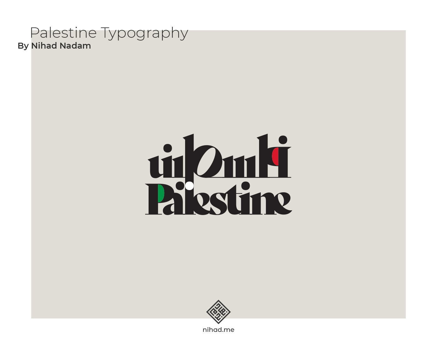 typography   Calligraphy   arabic typography arabic calligraphy arabic type palestine palestine poster فلسطين تصميم جرافيك