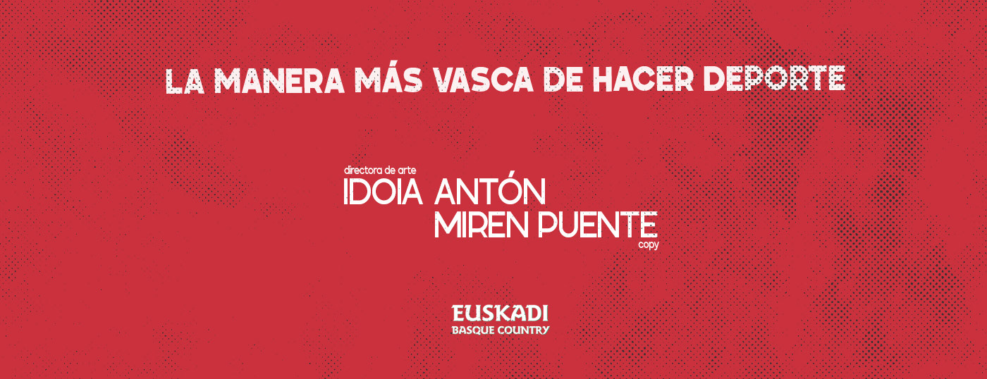 Advertising  basque country campaign design digital euskadi Turismo