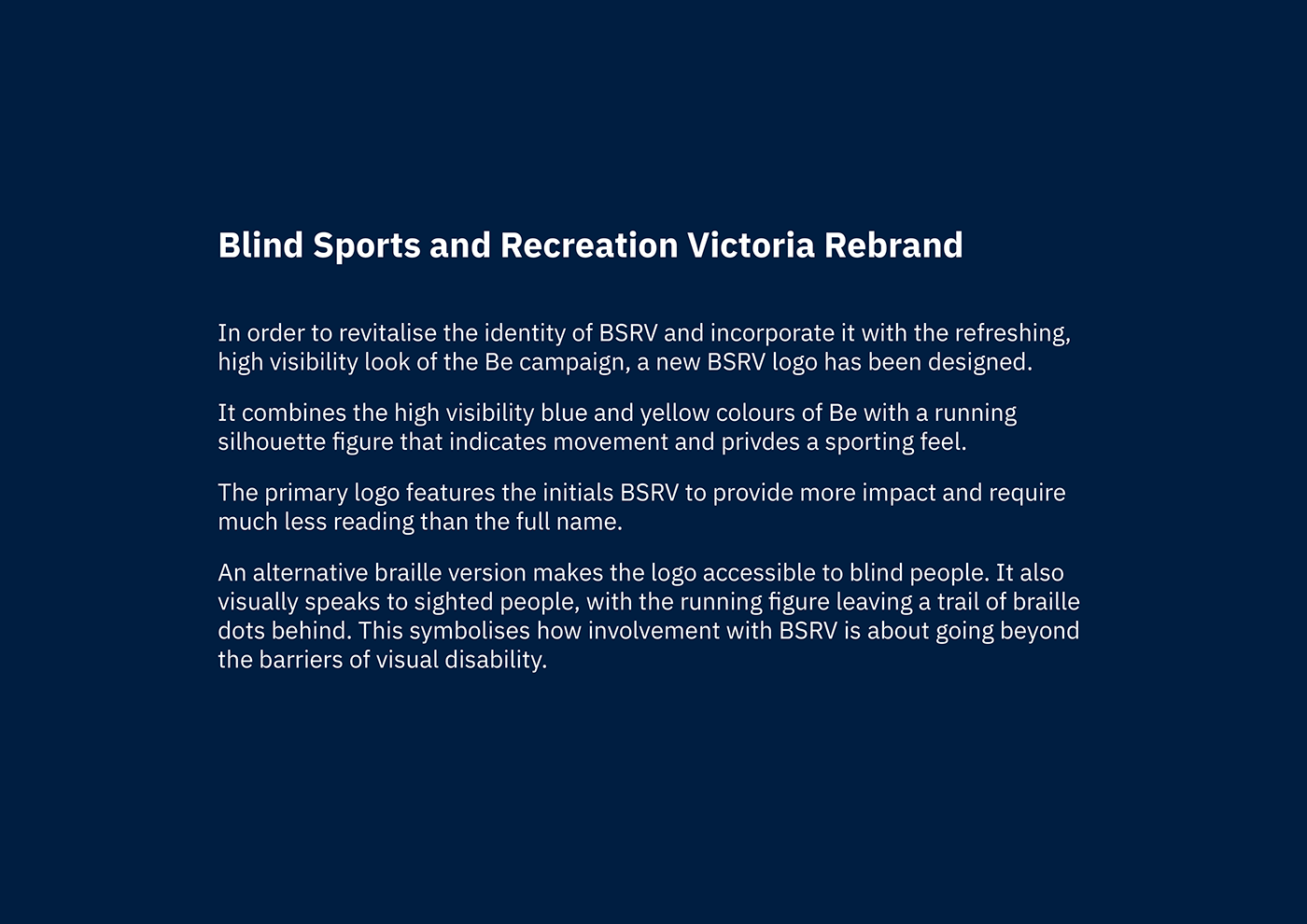 branding  Advertising  logo blind sports recreation Braille Rebrand Capstone bsrv
