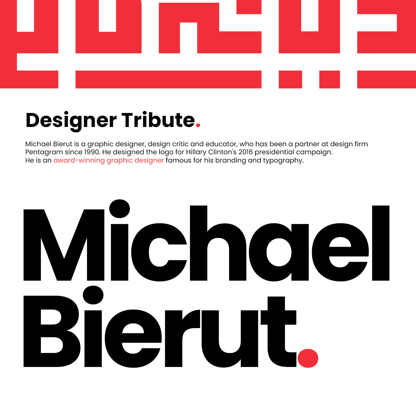 tribute michael bierut typography   Poster Design Graphic Designer poster Pentagram typography design typography poster design