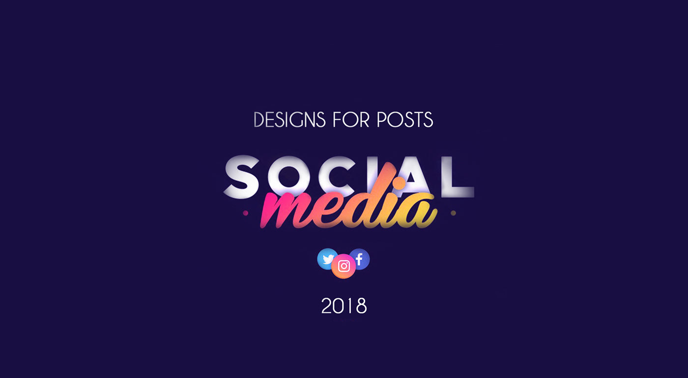 social media graphic design  2018 design branding  animation 
