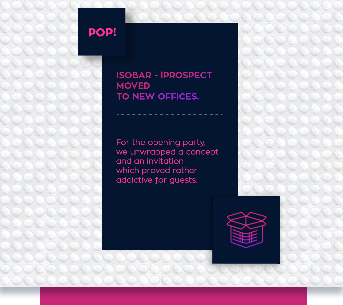 Isobar iProspect unboxing Invitation party Event Bubble Wrap interactive