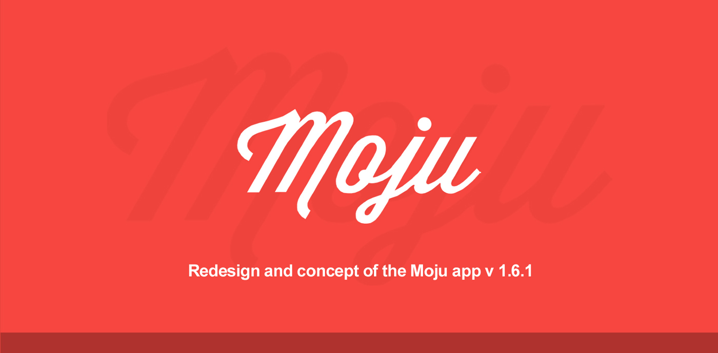 Appdesign AppRedesign UserInterface moju MojuApp UI ux app mobile design iphone ios Webdesign