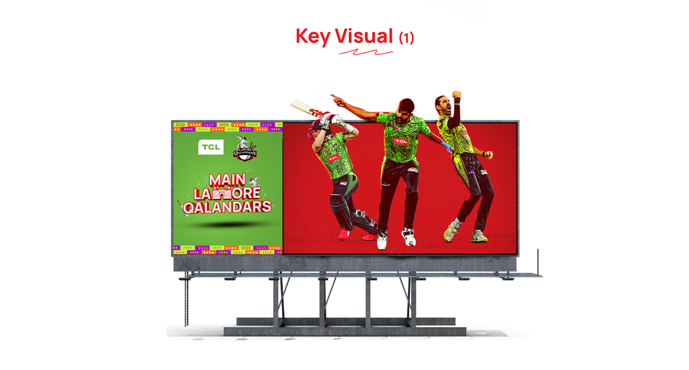Advertising  pitch deck Campaign Design billboard marketing   Collaboration key visual Lahore Qalandars tcl Pakistan Super League
