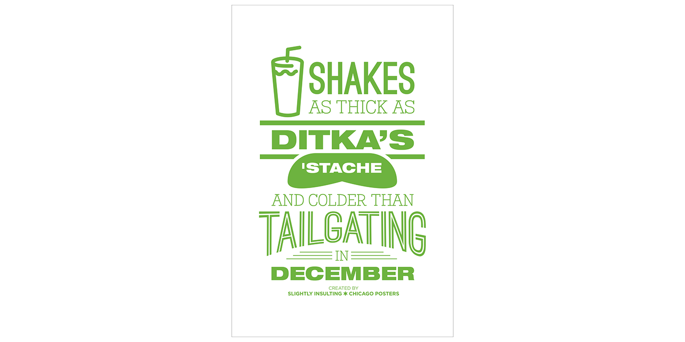 Shake Shack chicago chicago shake shack meatwest Ditka shakes type chicago posters art shack-cago dog Hot Dogs funny posters rc jones jeni brendemuehl cubs
