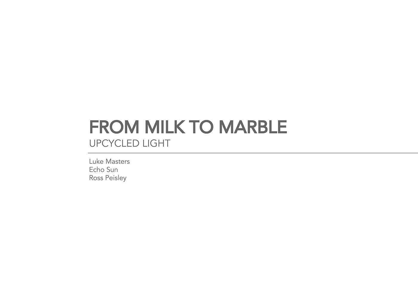 Sustainable Lighting Design  eco friendly milk bottle milk to marble industrial design 
