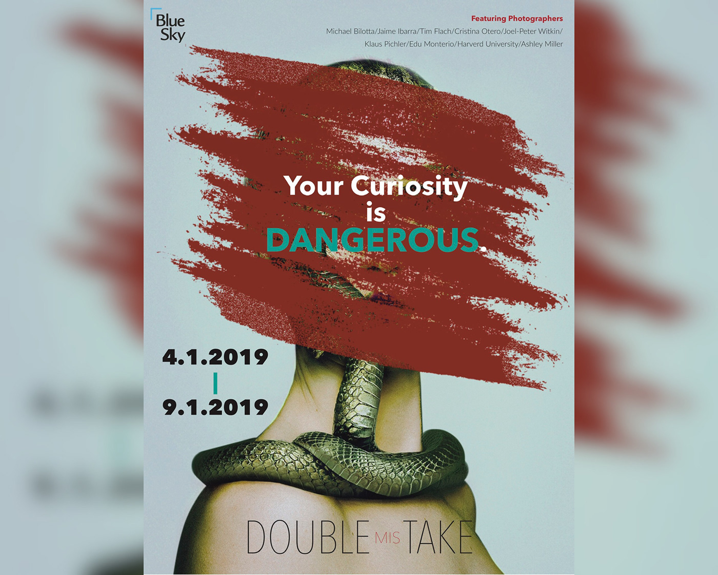 Magazine design Poster Design typography   Dangerous curiosity Exhibition  Photography  collage