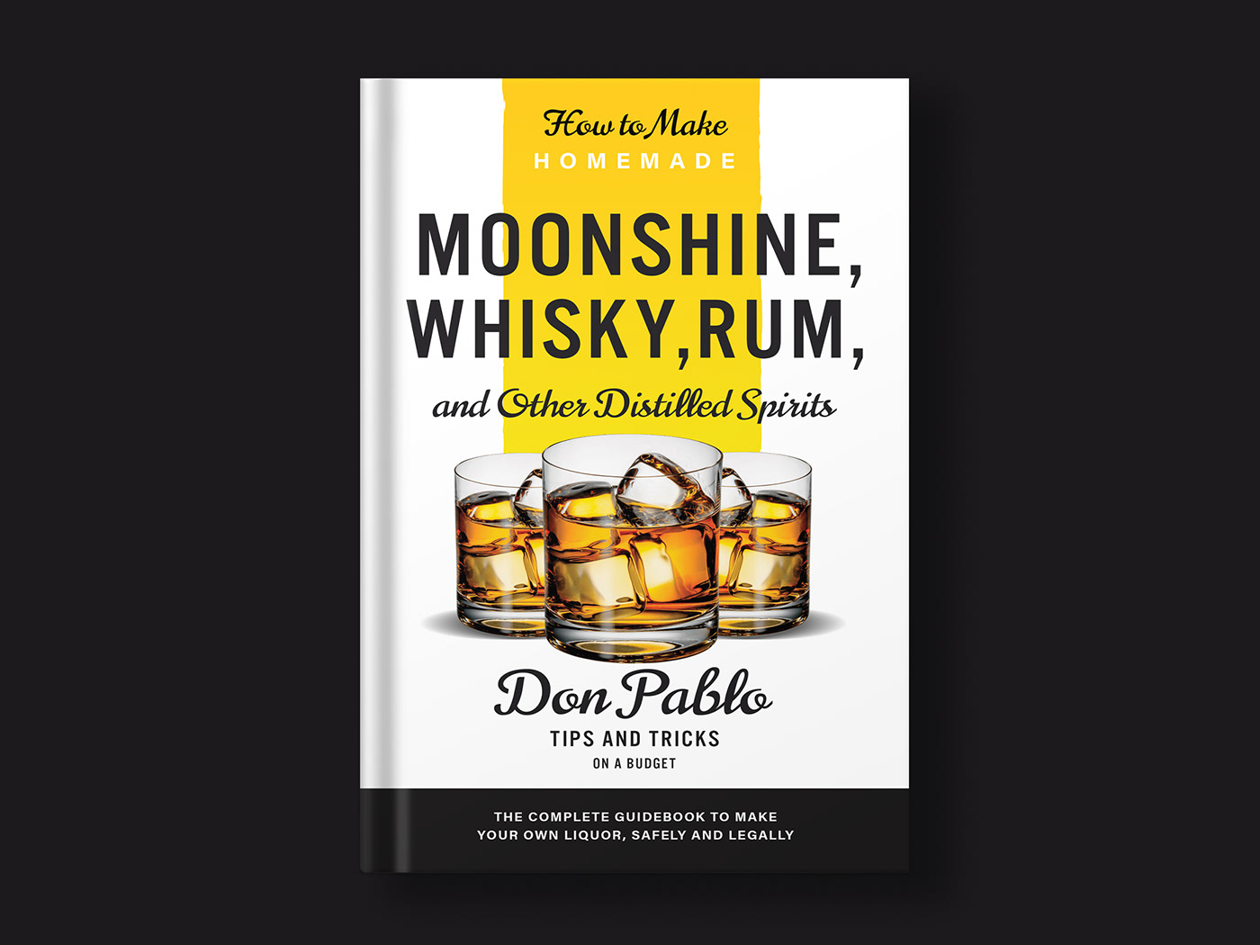 book book cover book design cover cover design design distilled Moonshine Rum Whisky