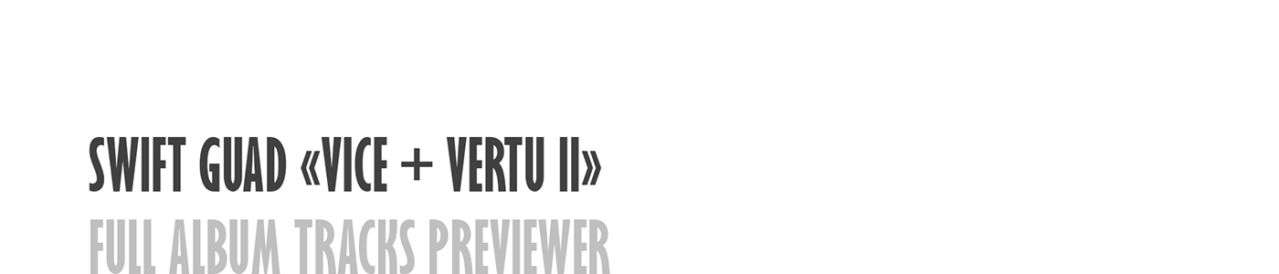 swift guad Vice + Vertu II Tracks Previewer