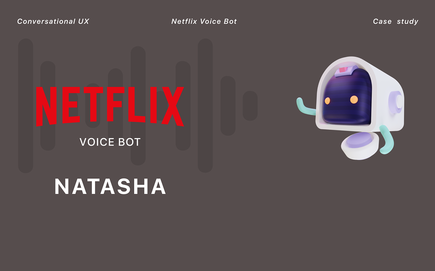 ai conversational design Netflix Voice bot