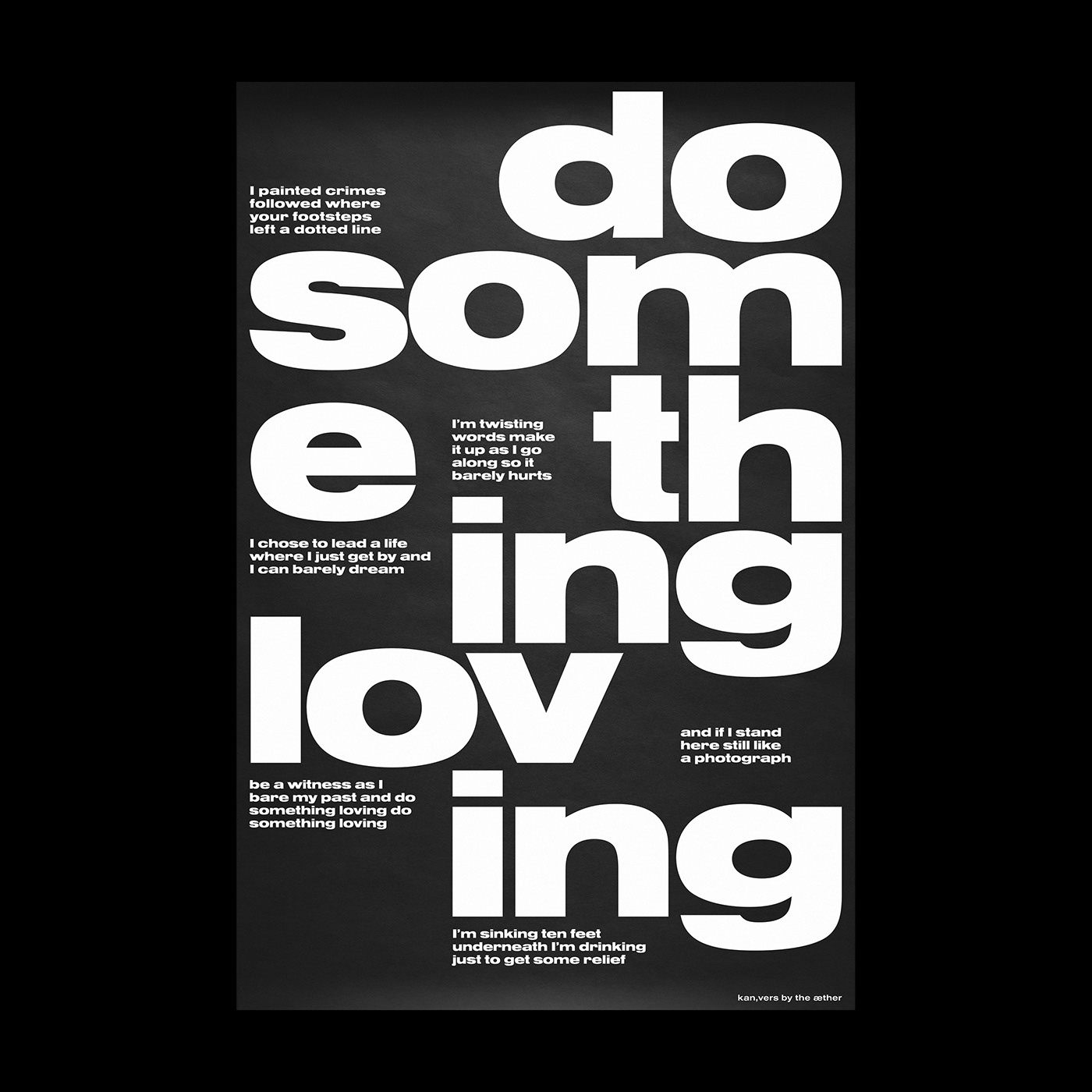 Do Something Loving poster by Xtian Miller