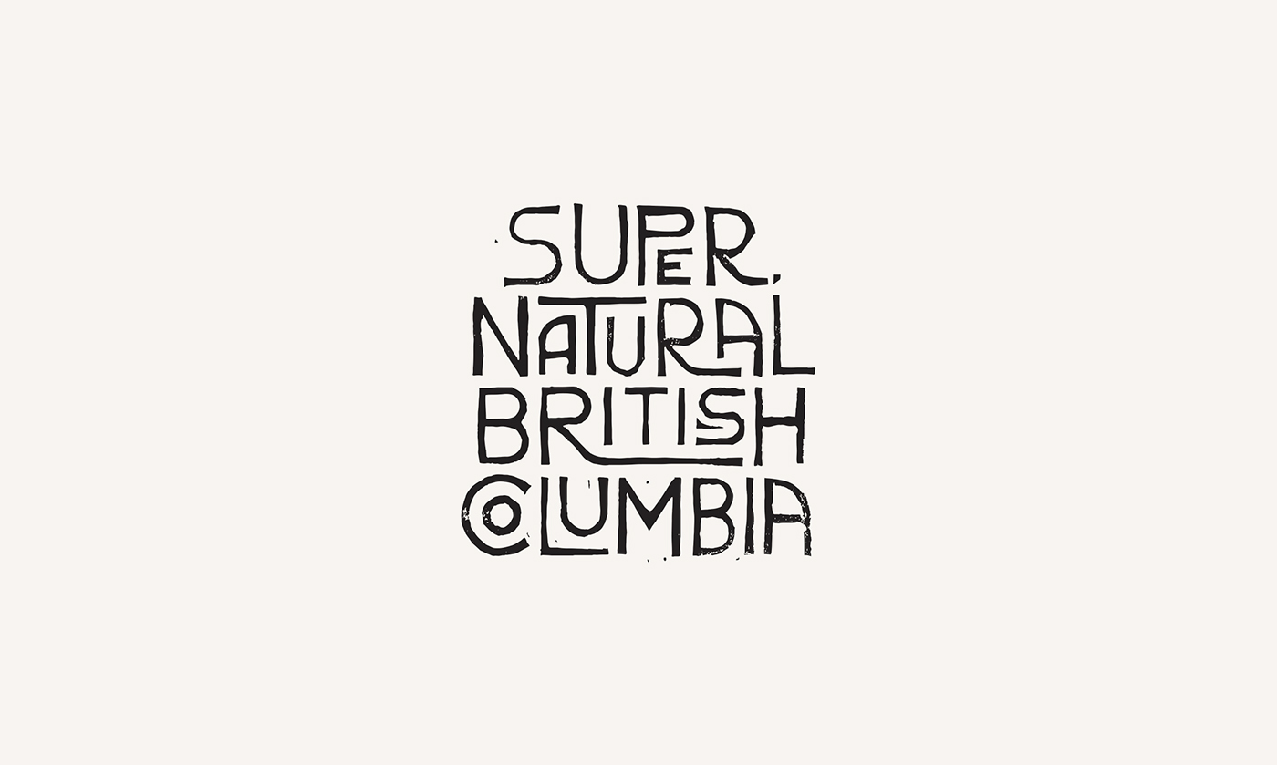 british columbia tourism custom font organic font Nature super natural Canada ethos