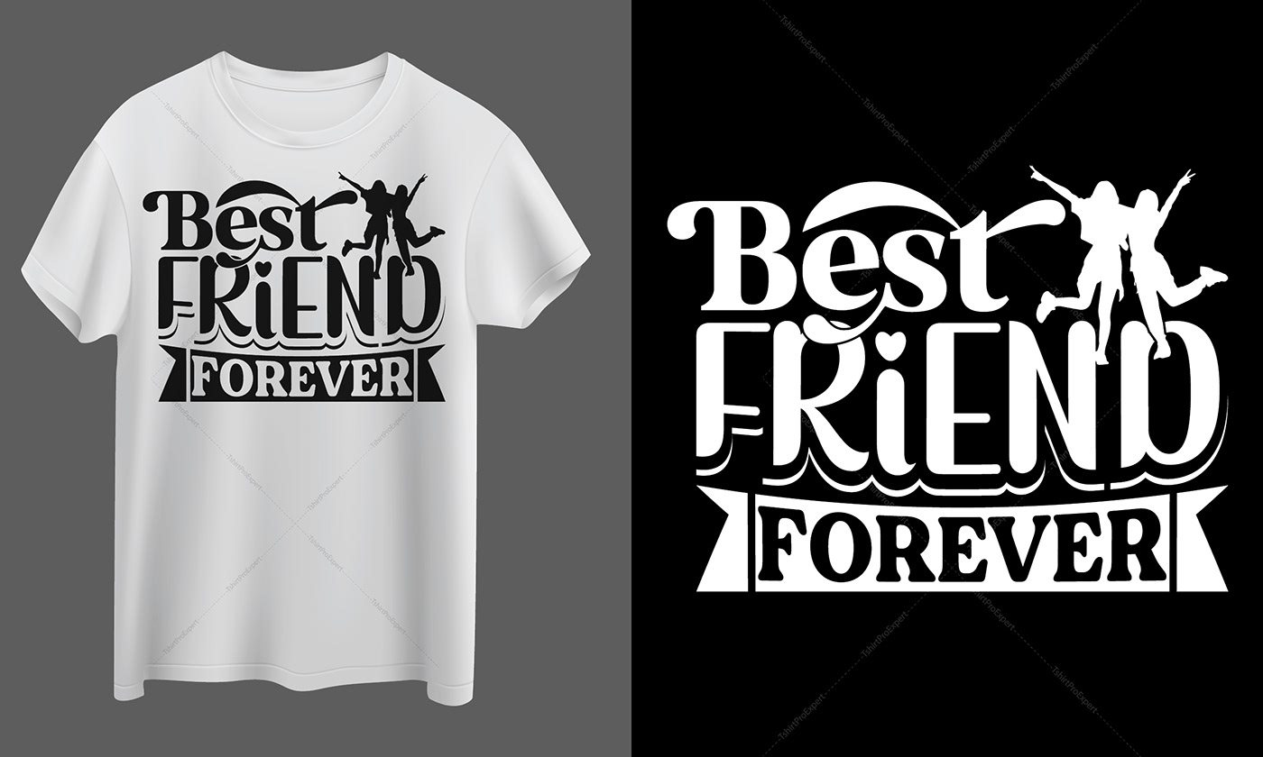 Best Friend Forever-Typography, tees, t-shirt, typography t-shirt design, emotional, funny quote 