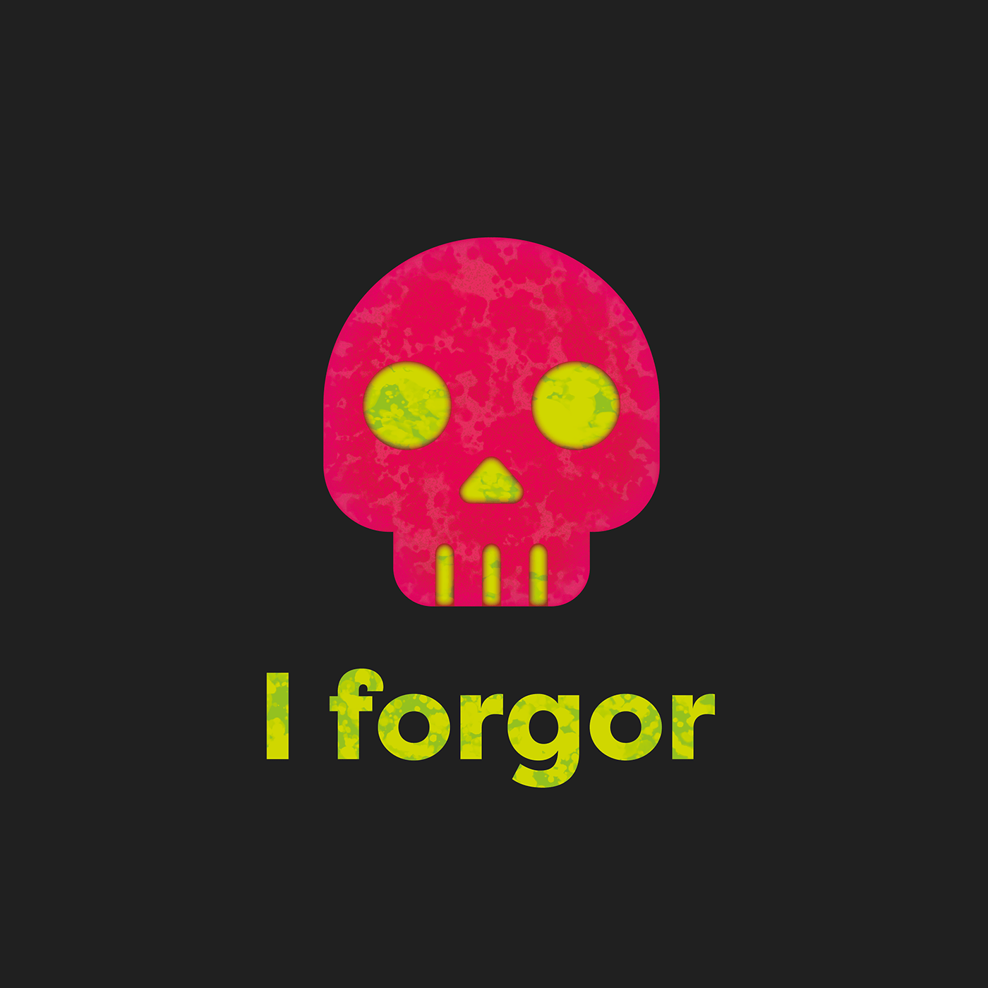 i forgor 💀