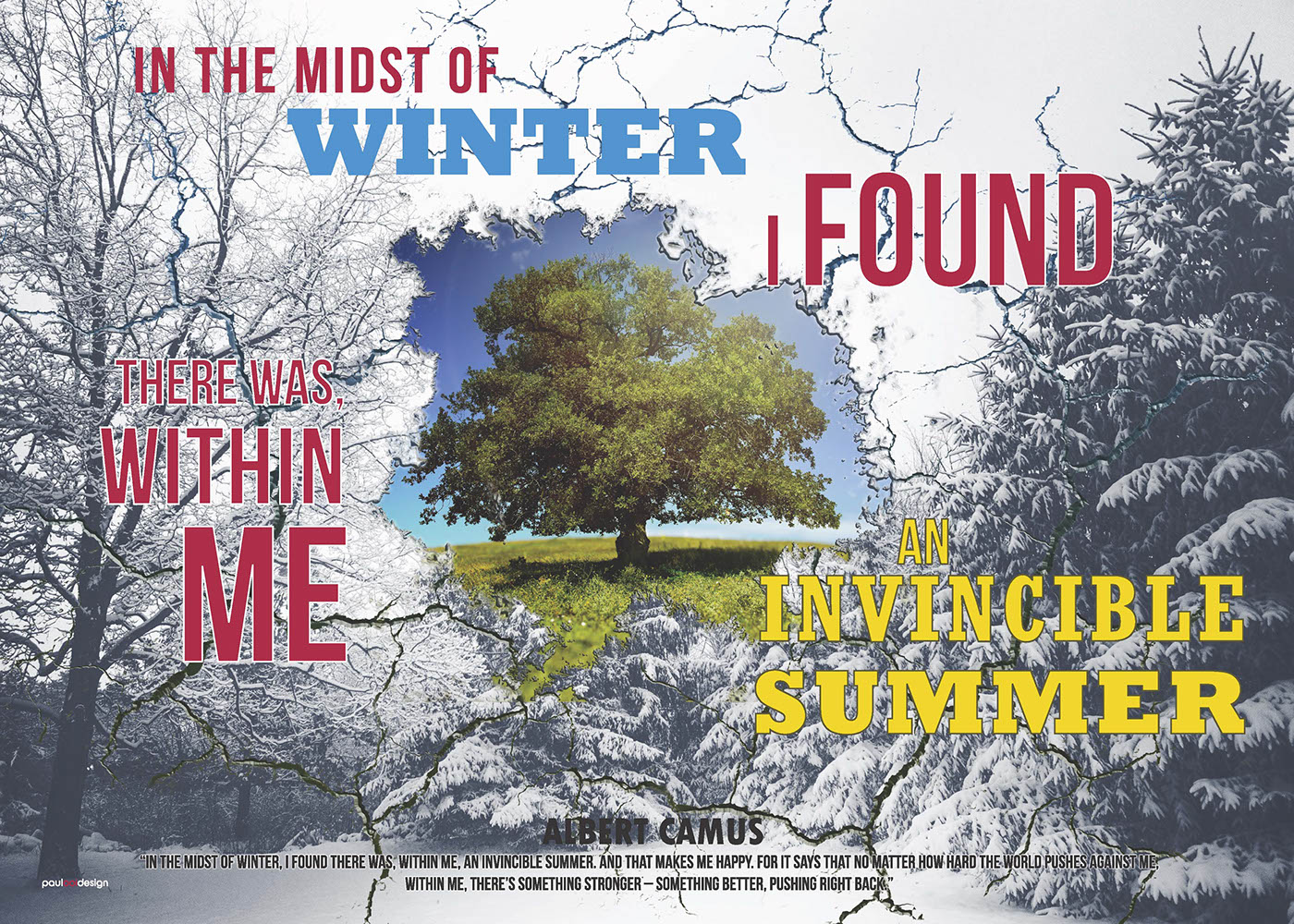 "In the midst of winter, I found there was, within me, an ...