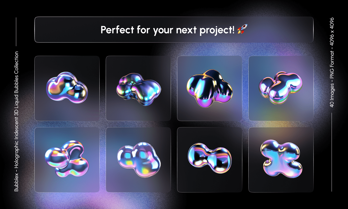 Bubblex - Holographic Iridescent 3D Liquid Bubbles Collection