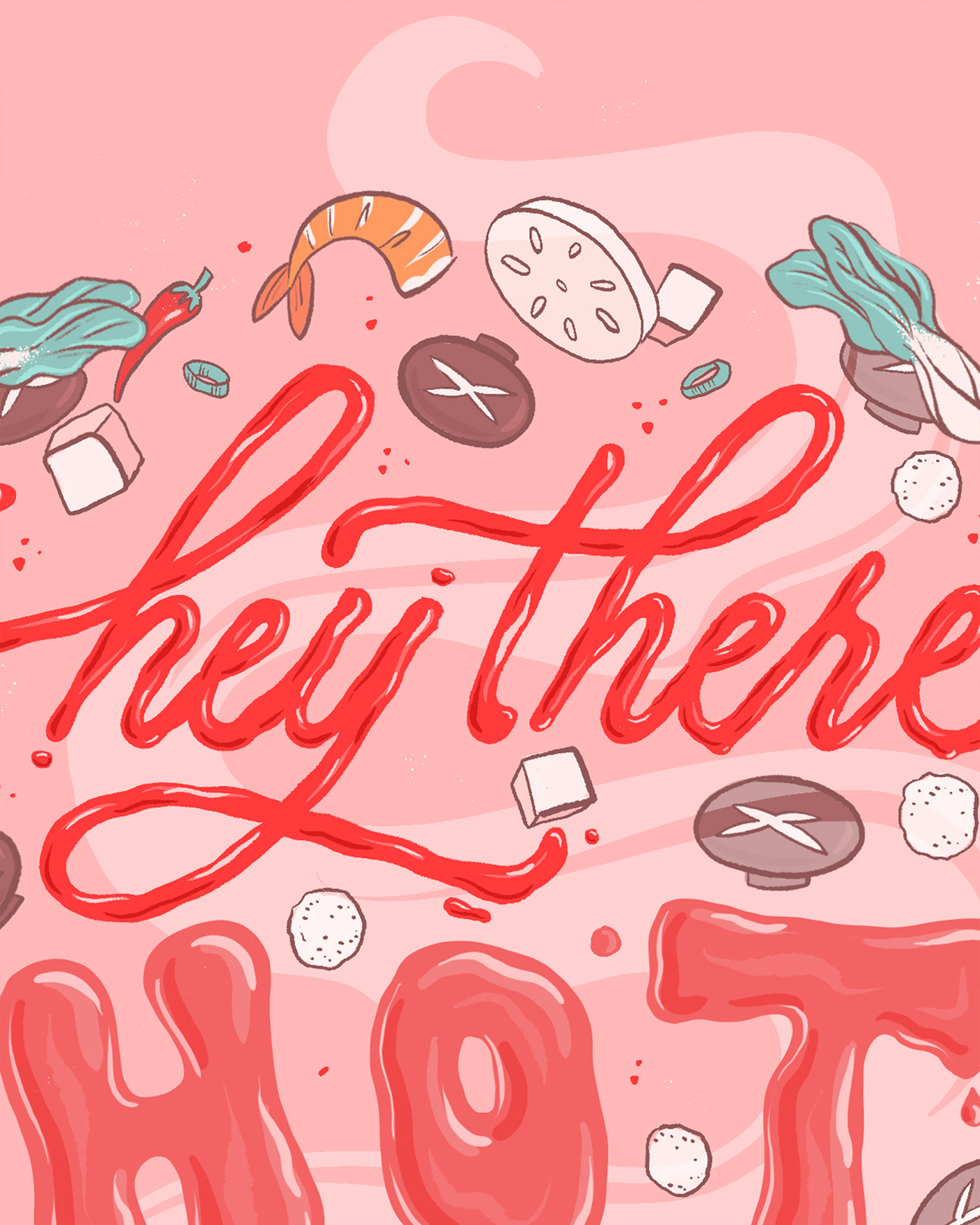 Close up of digital hand lettering "hey there" and food illustrations with steam