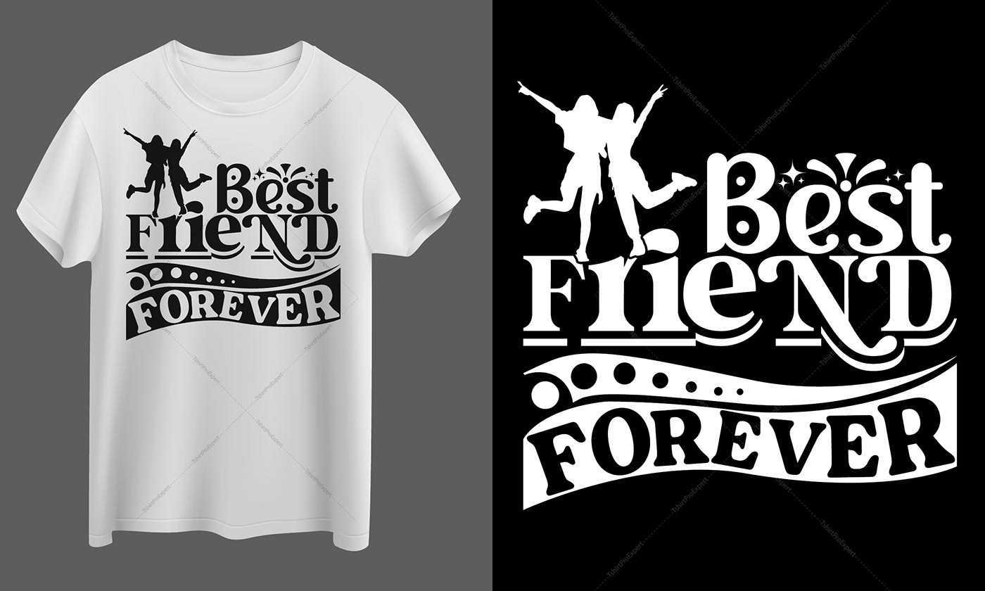 Best Friend Forever-Typography, tees, t-shirt, typography t-shirt design, emotional, funny quote