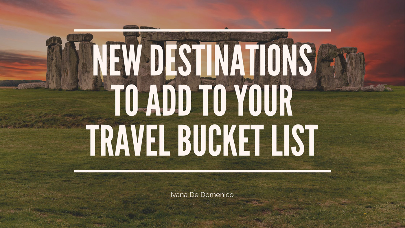 bucket list Ivana De Domenico tourism Travel Travel destinations vacation