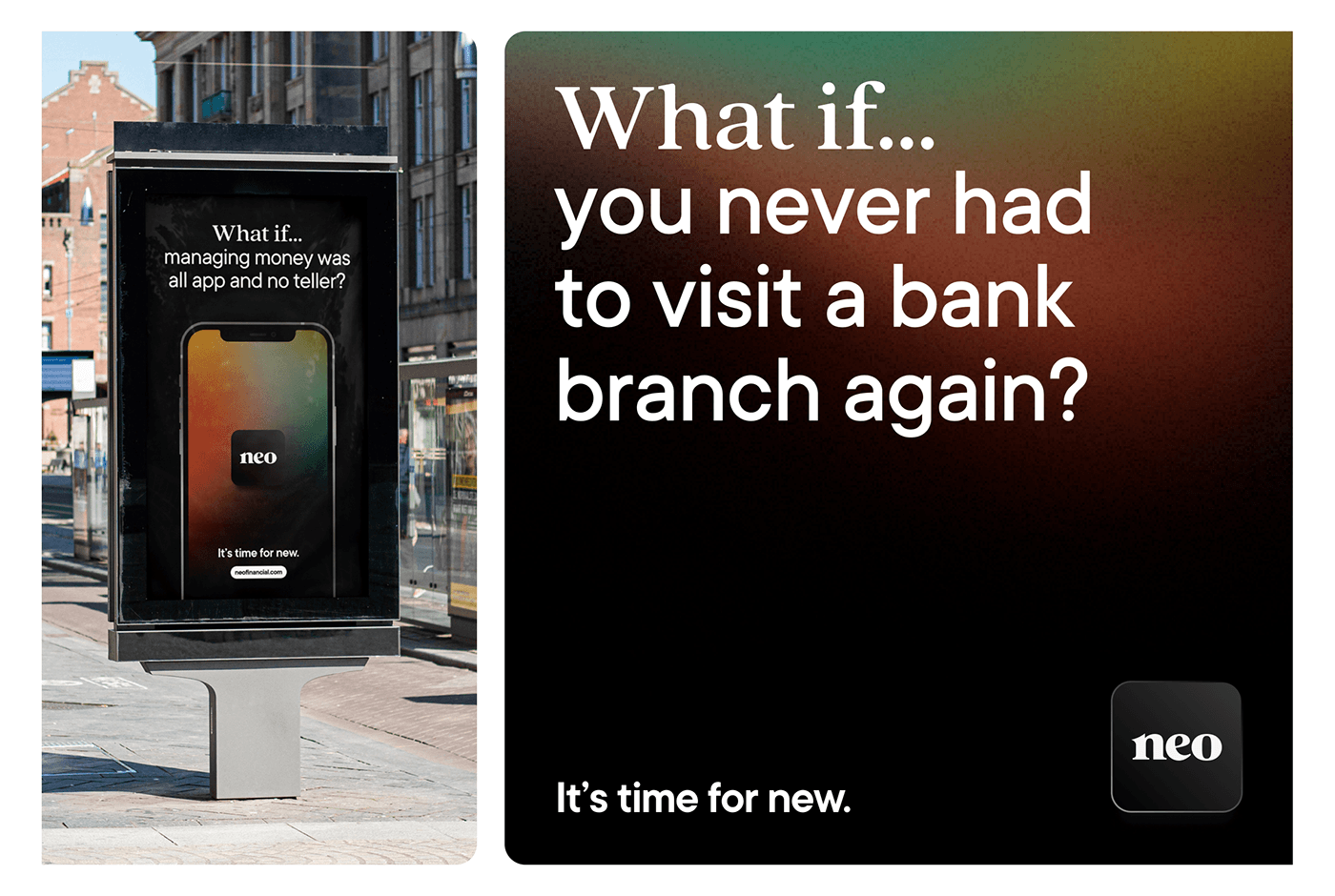 campaign Brand awareness Advertising  video print Fintech financial What if? marketing   neo financial