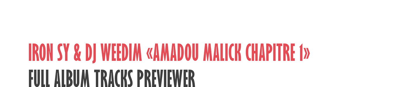 Iron Sy DJ WEEDIM Tracks Previewer Amadou Malick