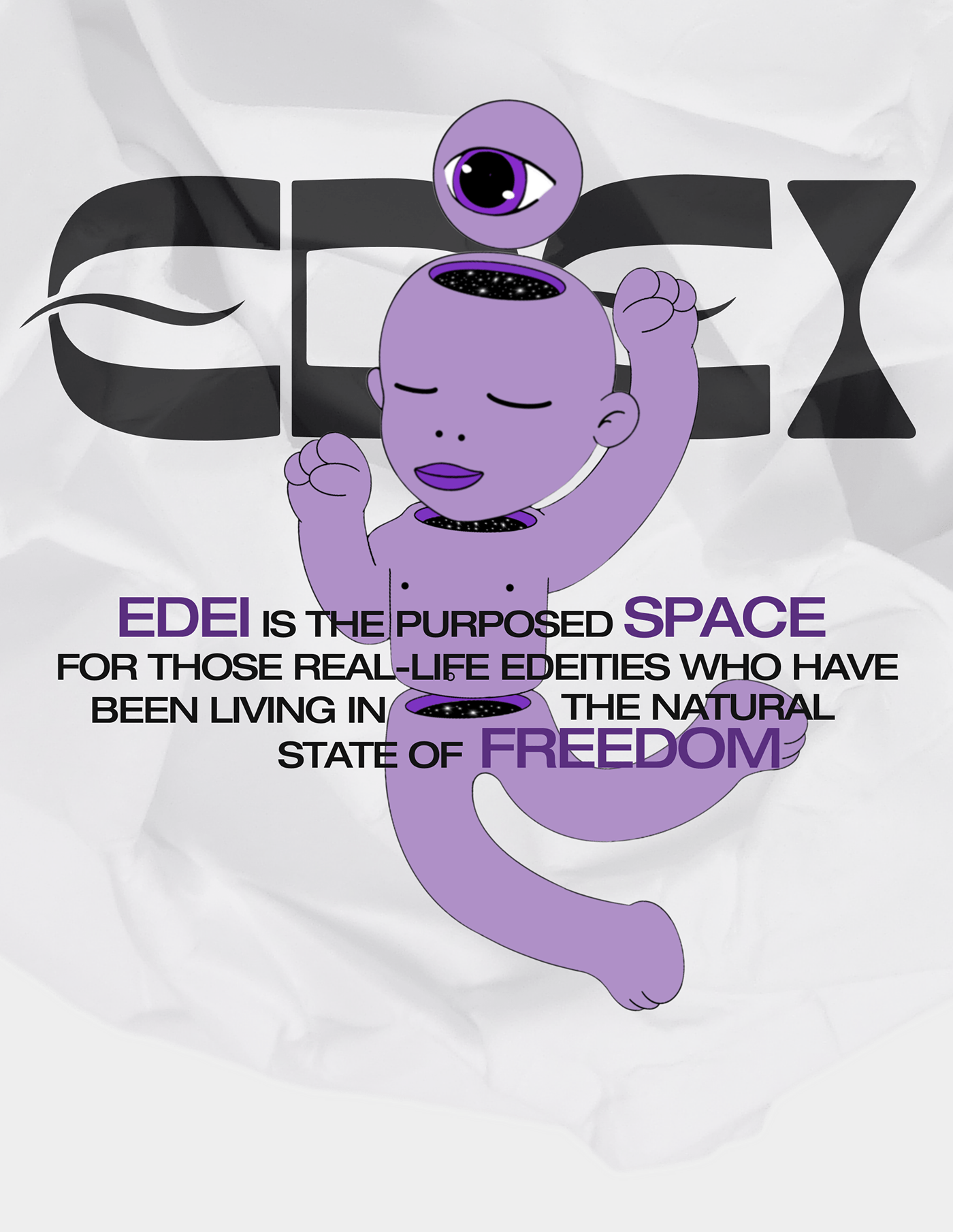 EDEI is the purposed space for those real-life Edeities who have been living in the state of freedom