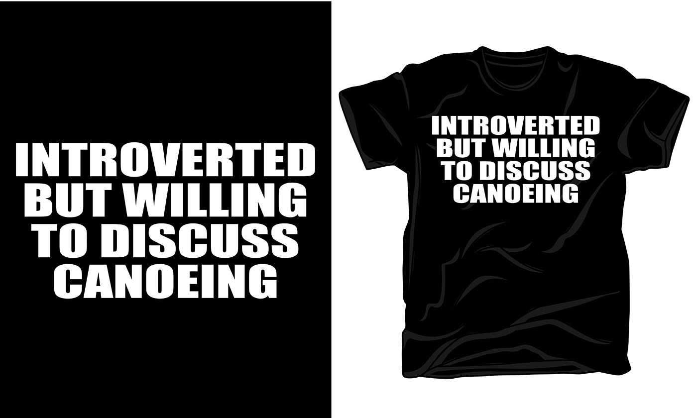 t-shirt typography   Graphic Designer canoe kayak canoeing kayaking adventure canoes Kayaks