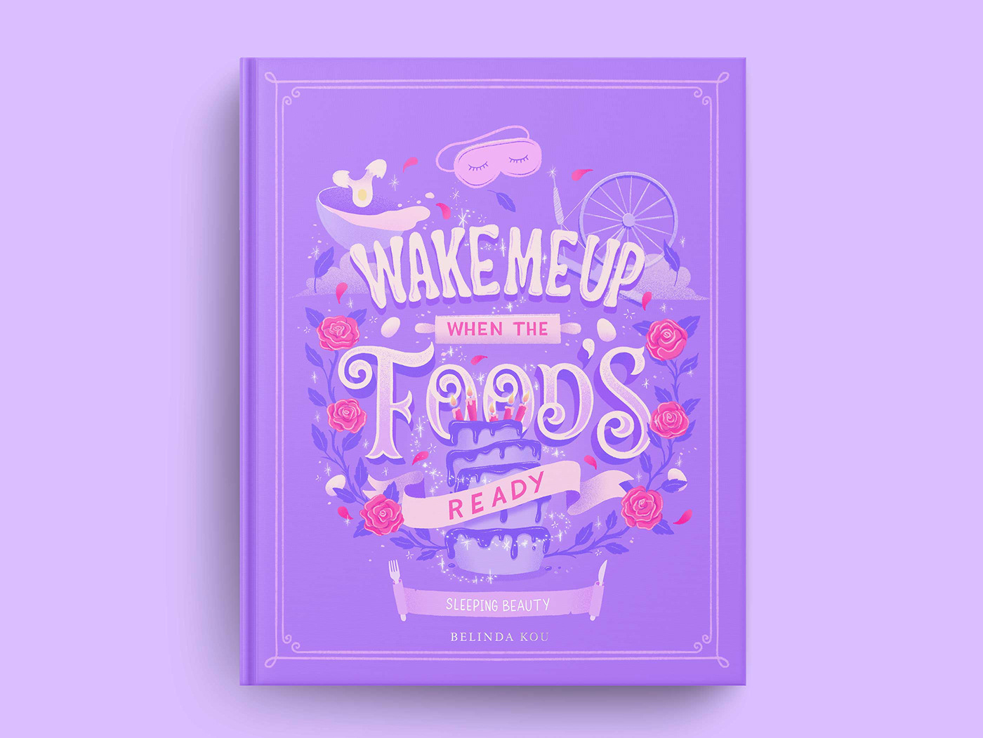 Sleeping Beauty book cover art featuring hand lettering and illustrations of fairy tale and food art