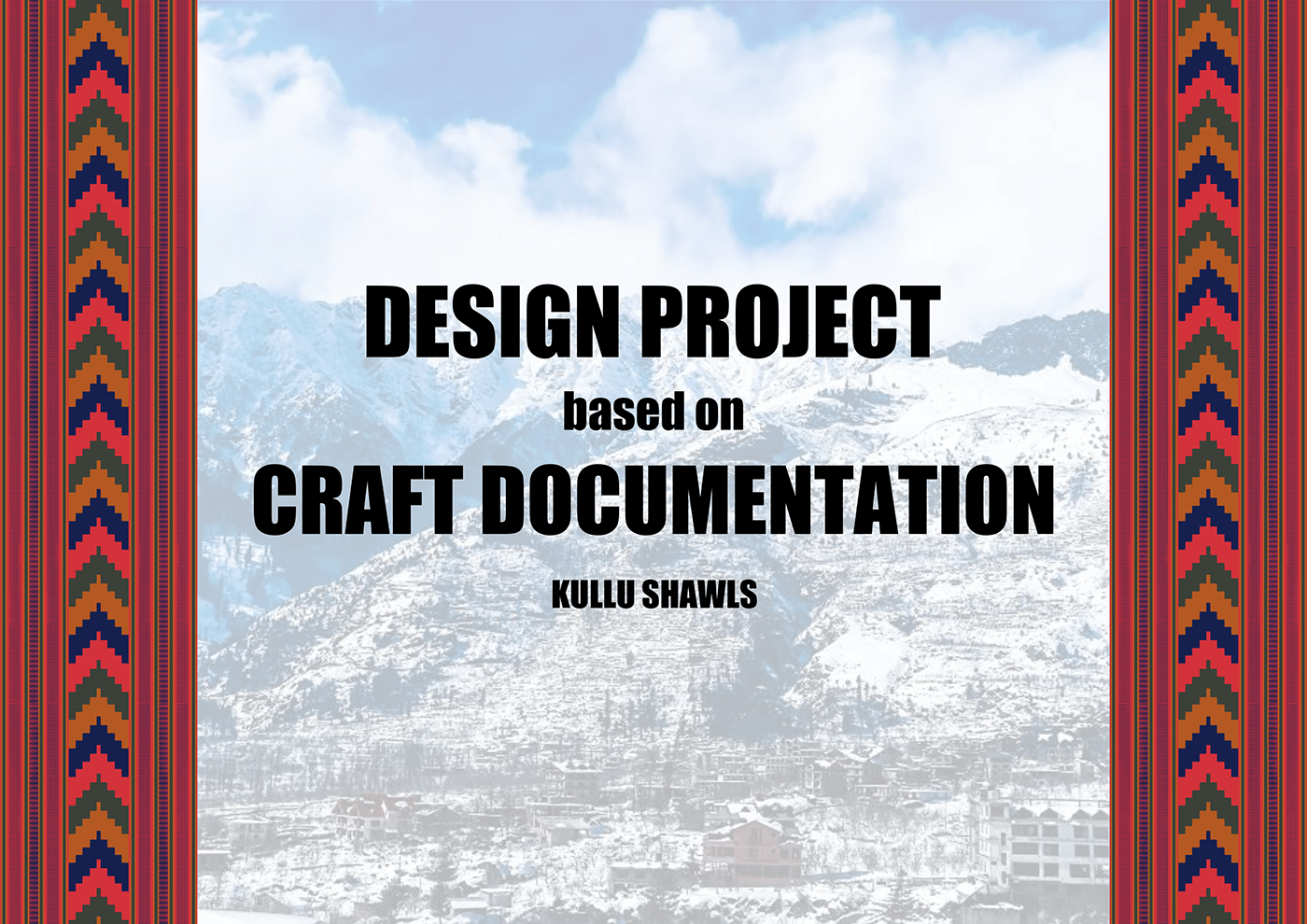 Design Project fashion design Craft documentation Craft based project fashion illustration KULLU SHAWLS