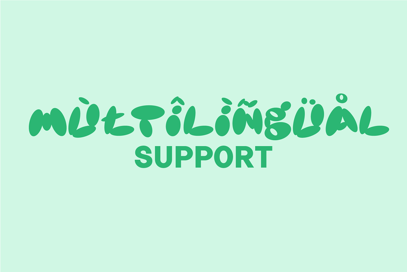 multilingual support glyphs