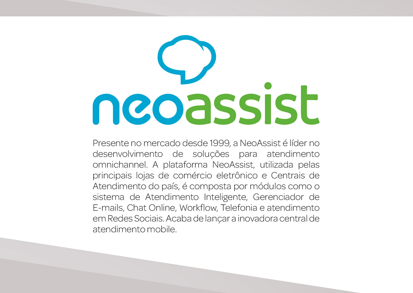Neoassist nexus omnichannel Cliente atendimento consumidor plataformas