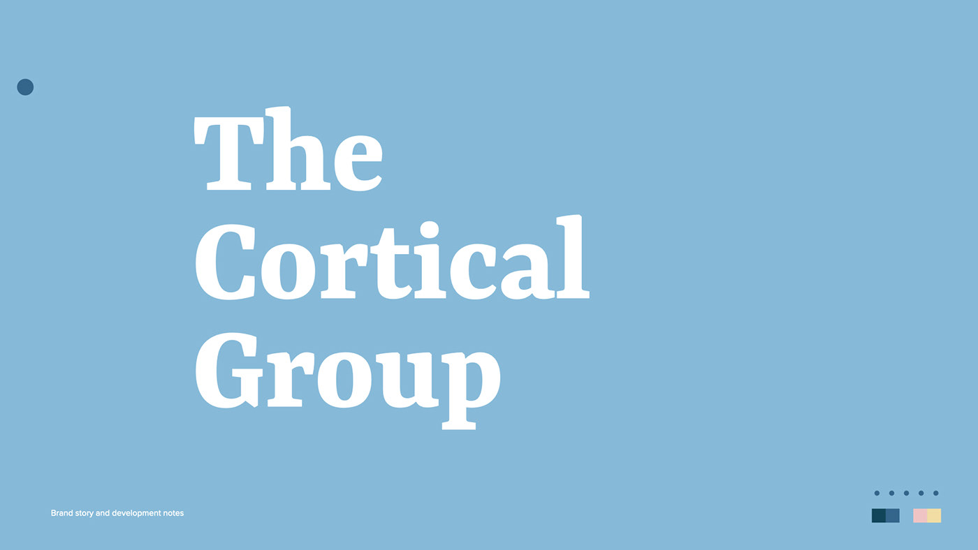 The Cortical Group Brand Story and Development Notes