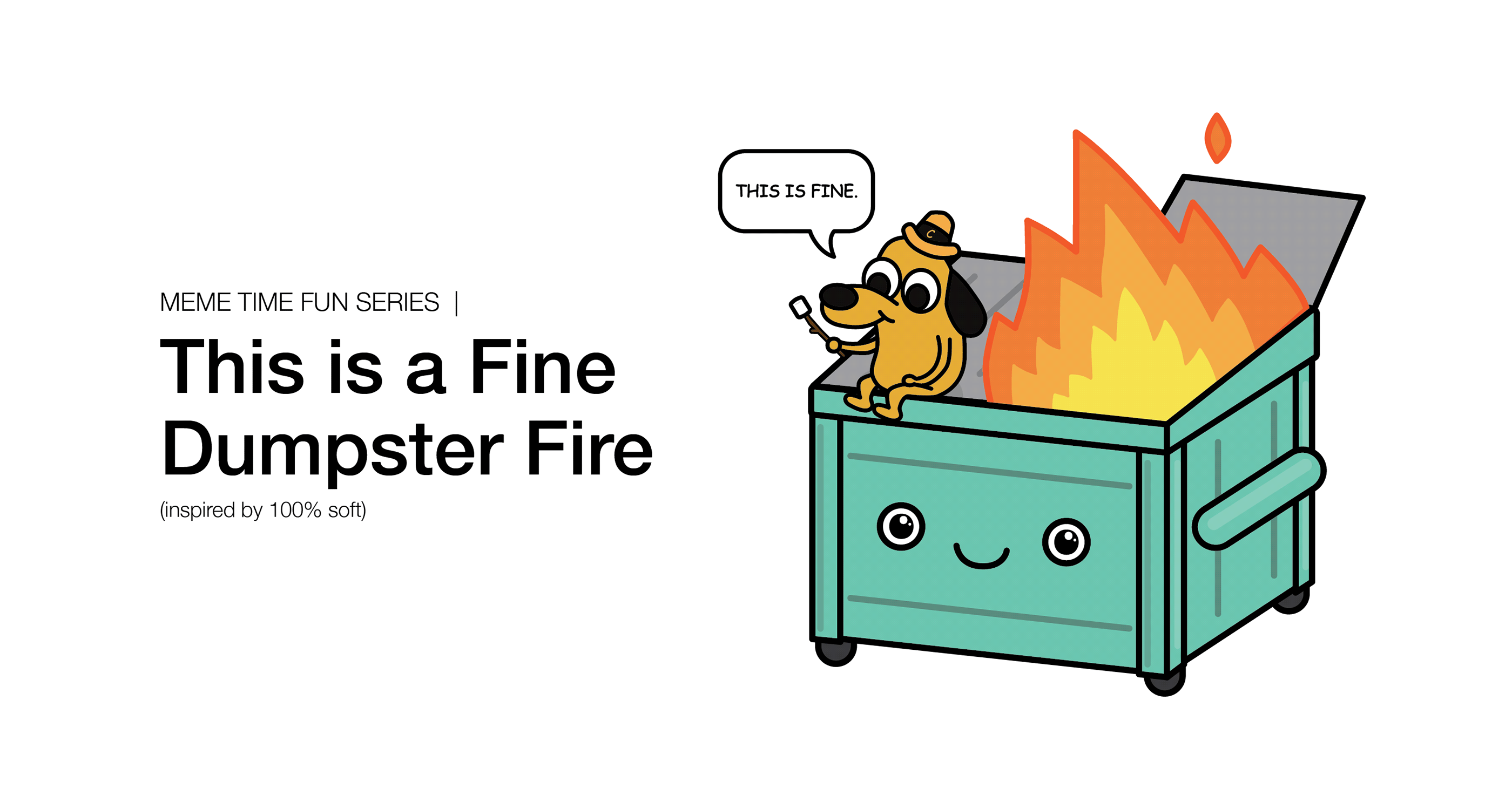 Dumpster Fire Work Meme - apsgeyser