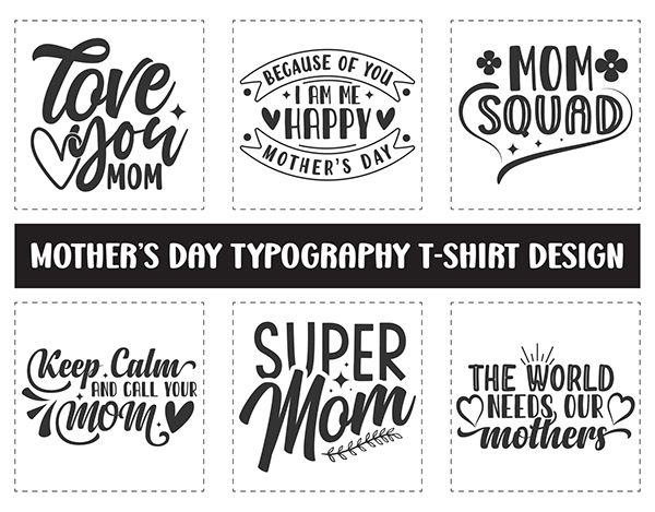 Mother's Day Unique Typography SVG T-Shirt Design