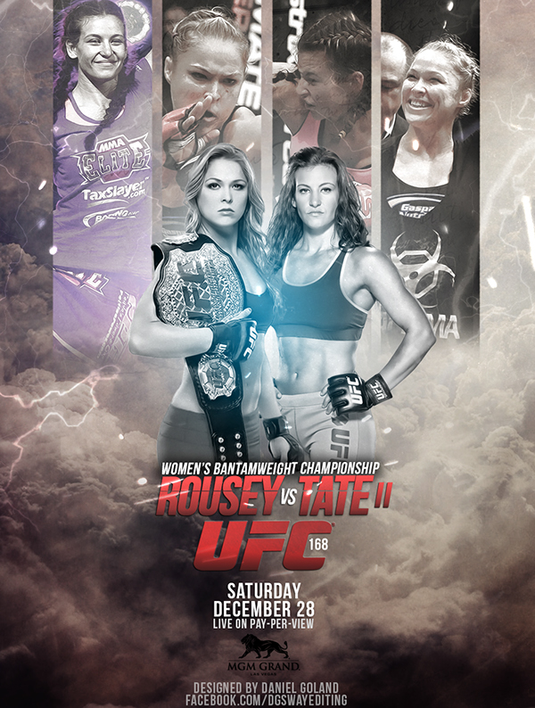 UFC 168 Rousey VS Tate 2 - Unofficial Poster.