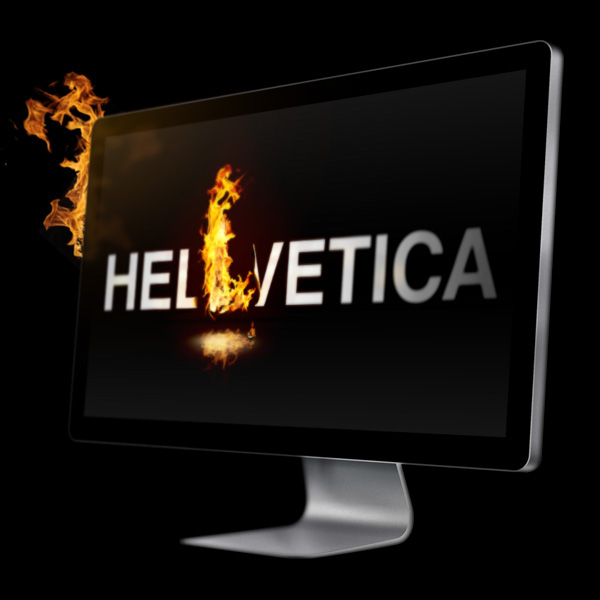 hellvetica  typograpyh  fire typograpyh