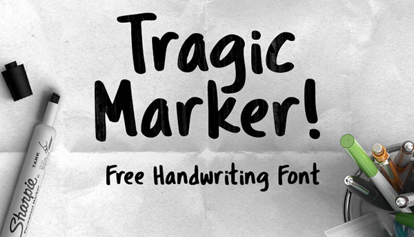 Tragic Marker - a fat marker-style handwriting font.