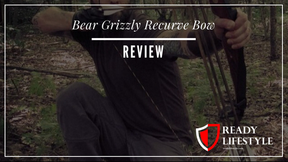 Bear Grizzly Recurve Bow Review bear grizzly review