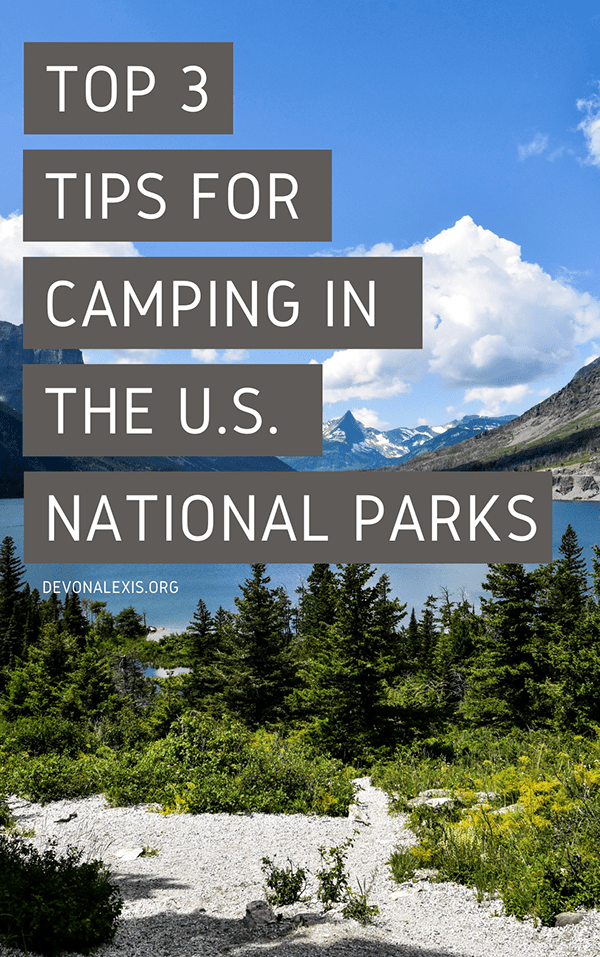 Top 3 Tips For Camping In U.S. National Parks