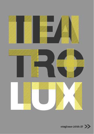 Teatro Lux Pisa design manifesto libretto Stagione 2016/17