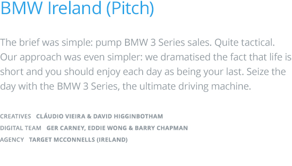 BMW Ireland pitch seize the day Car pe diem 3 Series car Auto