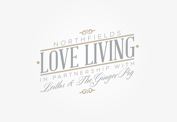 Northfields Love Living - Leiths & Ginger Pig campaign